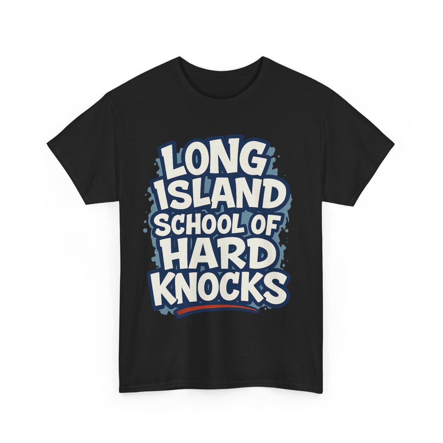 Long Island School of Hard Knocks Unisex Heavy Cotton Tee | Gift for Graduates, Funny T-Shirt, School Apparel, Casual Wear, Motivational Top