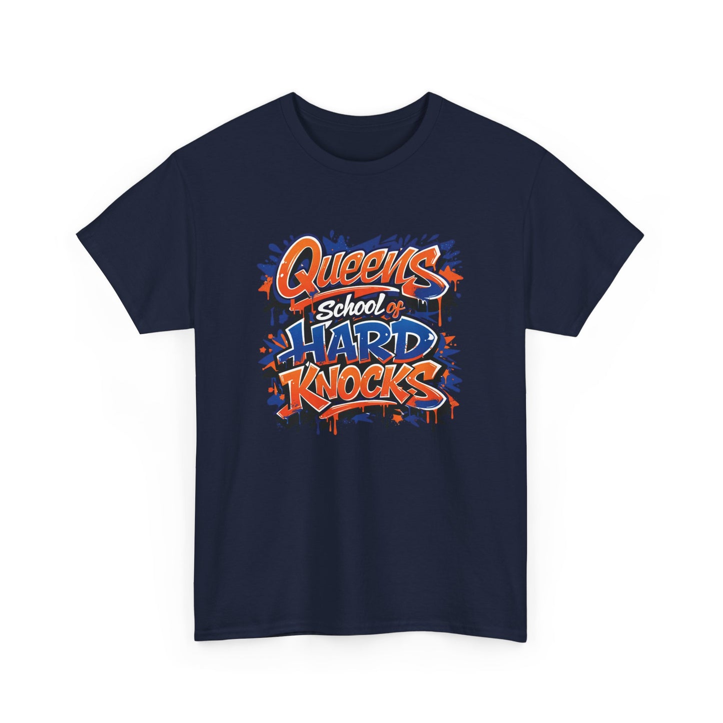 T-Shirt — "Queens School of Hard Knocks" Graphic Tee