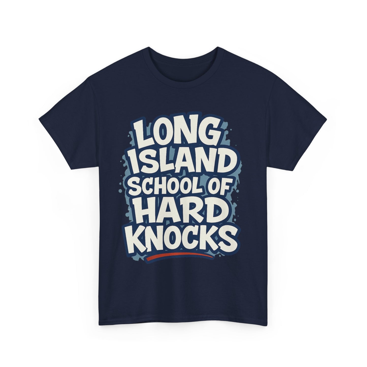 Long Island School of Hard Knocks Unisex Heavy Cotton Tee | Gift for Graduates, Funny T-Shirt, School Apparel, Casual Wear, Motivational Top