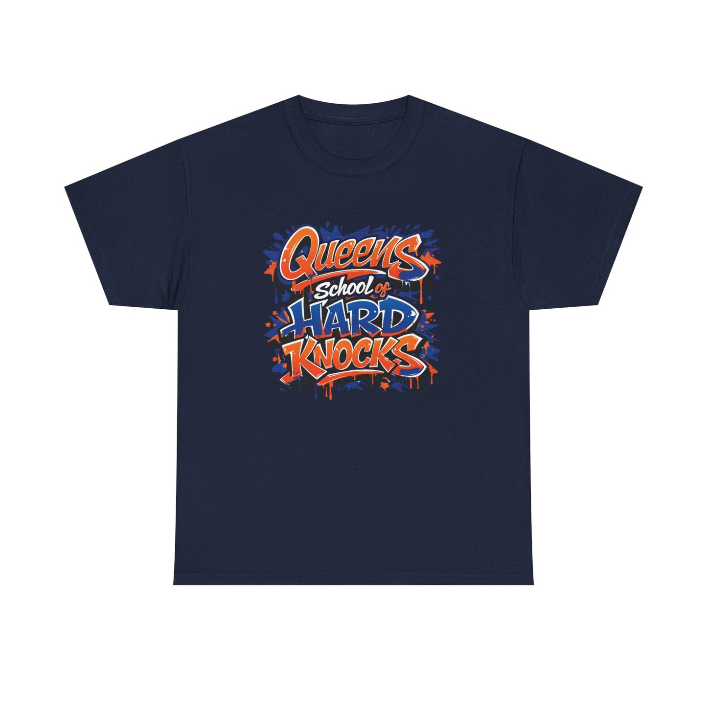 T-Shirt — "Queens School of Hard Knocks" Graphic Tee